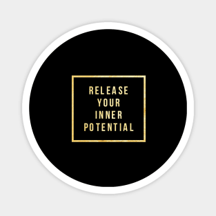 Release Your Inner Potential Magnet